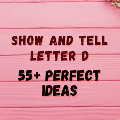 show and tell letter d