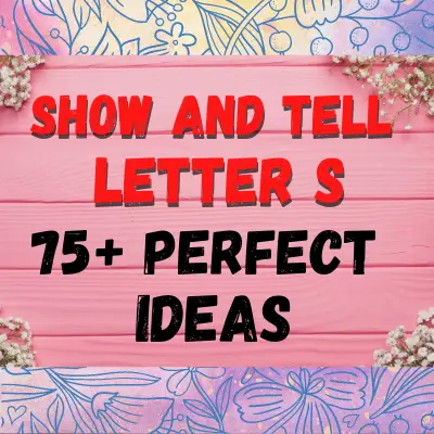 Show And Tell Letter S