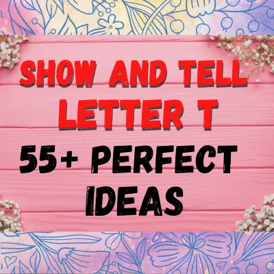 Show And Tell Letter T