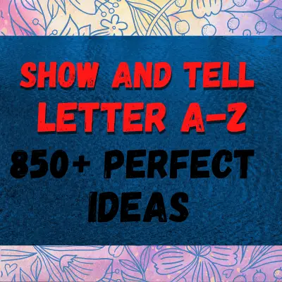 Show And Tell Letter A-Z