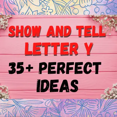 Show And Tell Letter Y