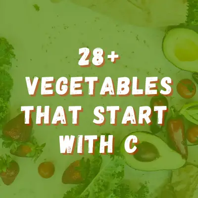 Vegetables that start with letter C