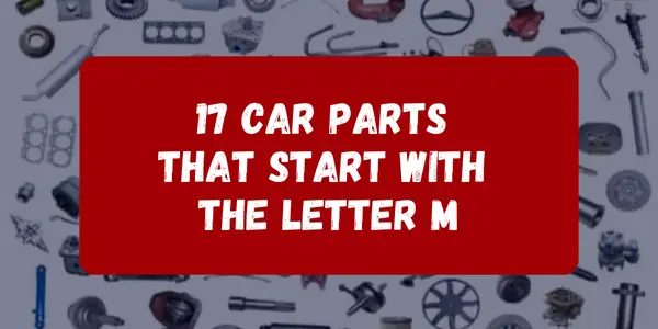 Car Parts That Start With The Letter M