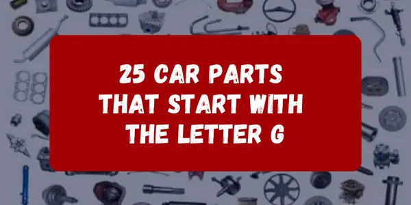 Car Parts That Start With The Letter G