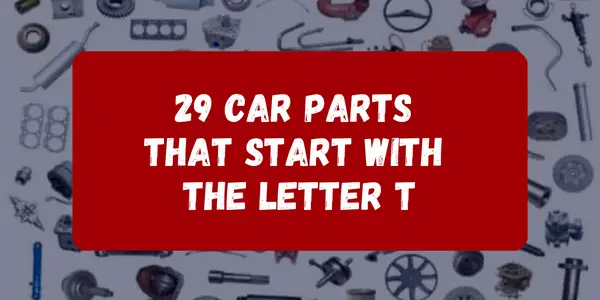 Car Parts That Start With The Letter T